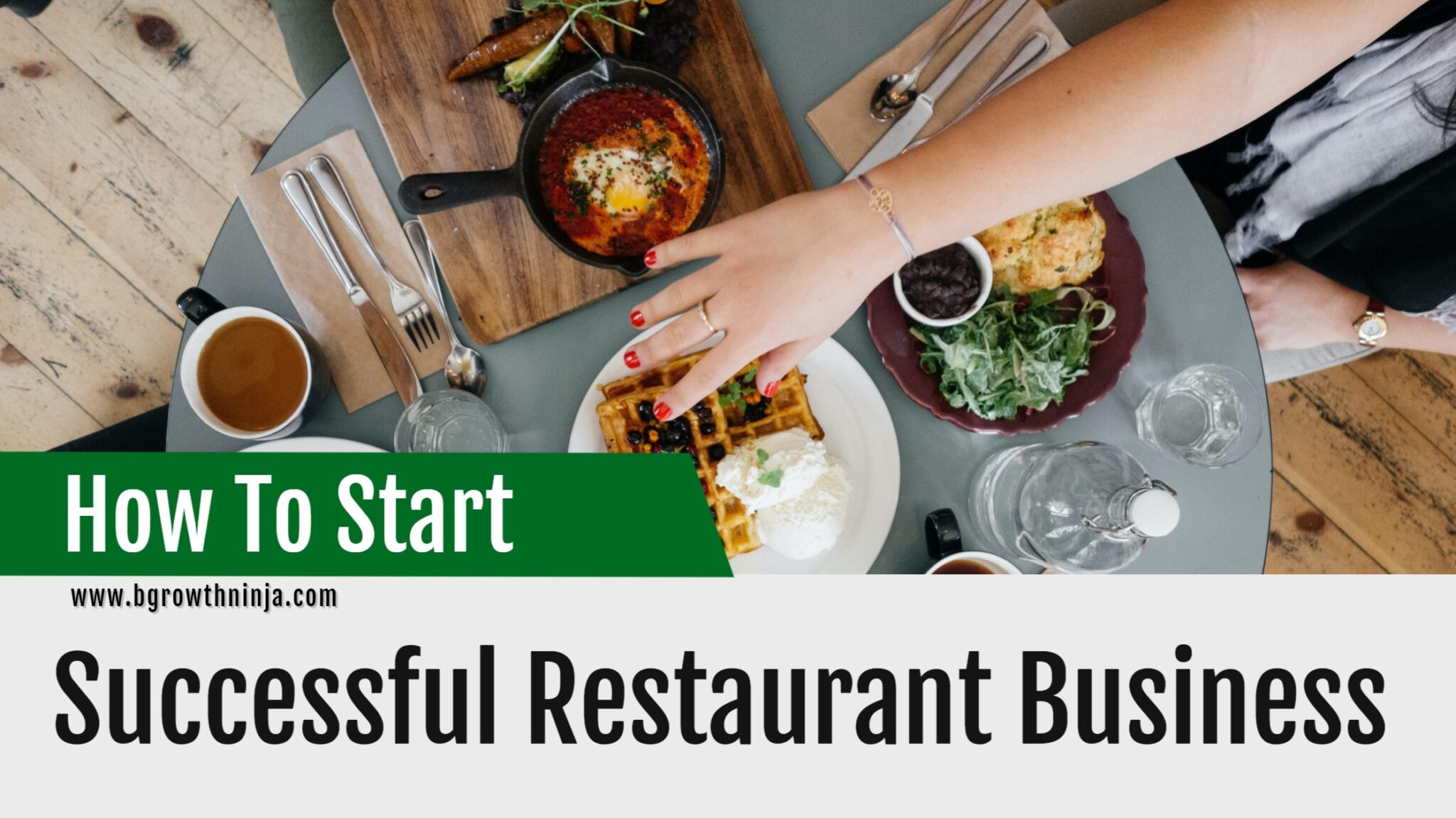 8 Tips For A Successful Restaurant Business | BGrowthNinja